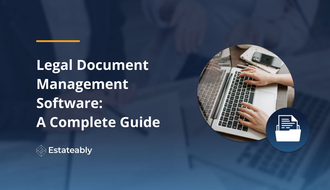 Legal Document Management Software A Complete Guide